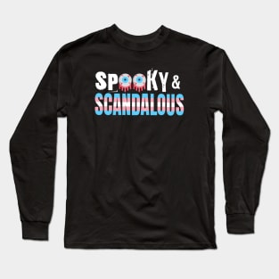 Spooky and Scandalous Transgender Pride Hallowen Long Sleeve T-Shirt